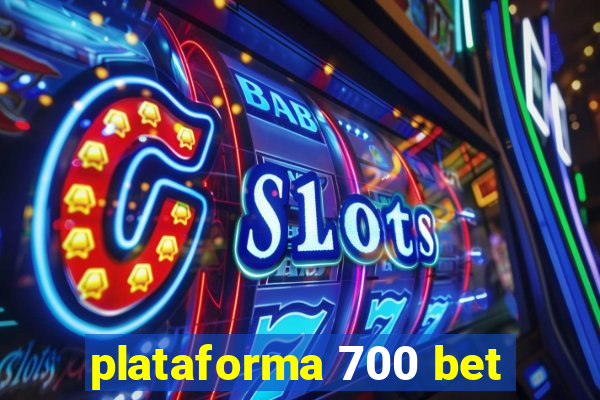 plataforma 700 bet